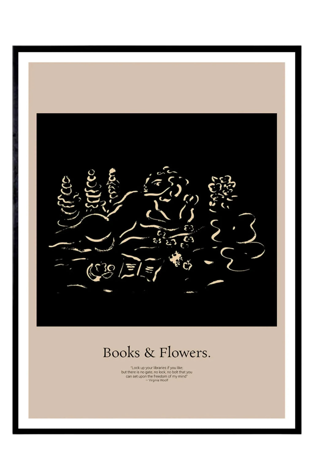 The Poster Club Disconnection, a modern minimalist framed art print featuring an abstract figurative line art illustration in cream against a bold black background, bordered by a wide light beige mat and sleek black frame. The poster includes the title 'Books & Flowers' and a Virginia Woolf quote, perfect as literary wall art for contemporary living rooms, home offices, or gallery walls.