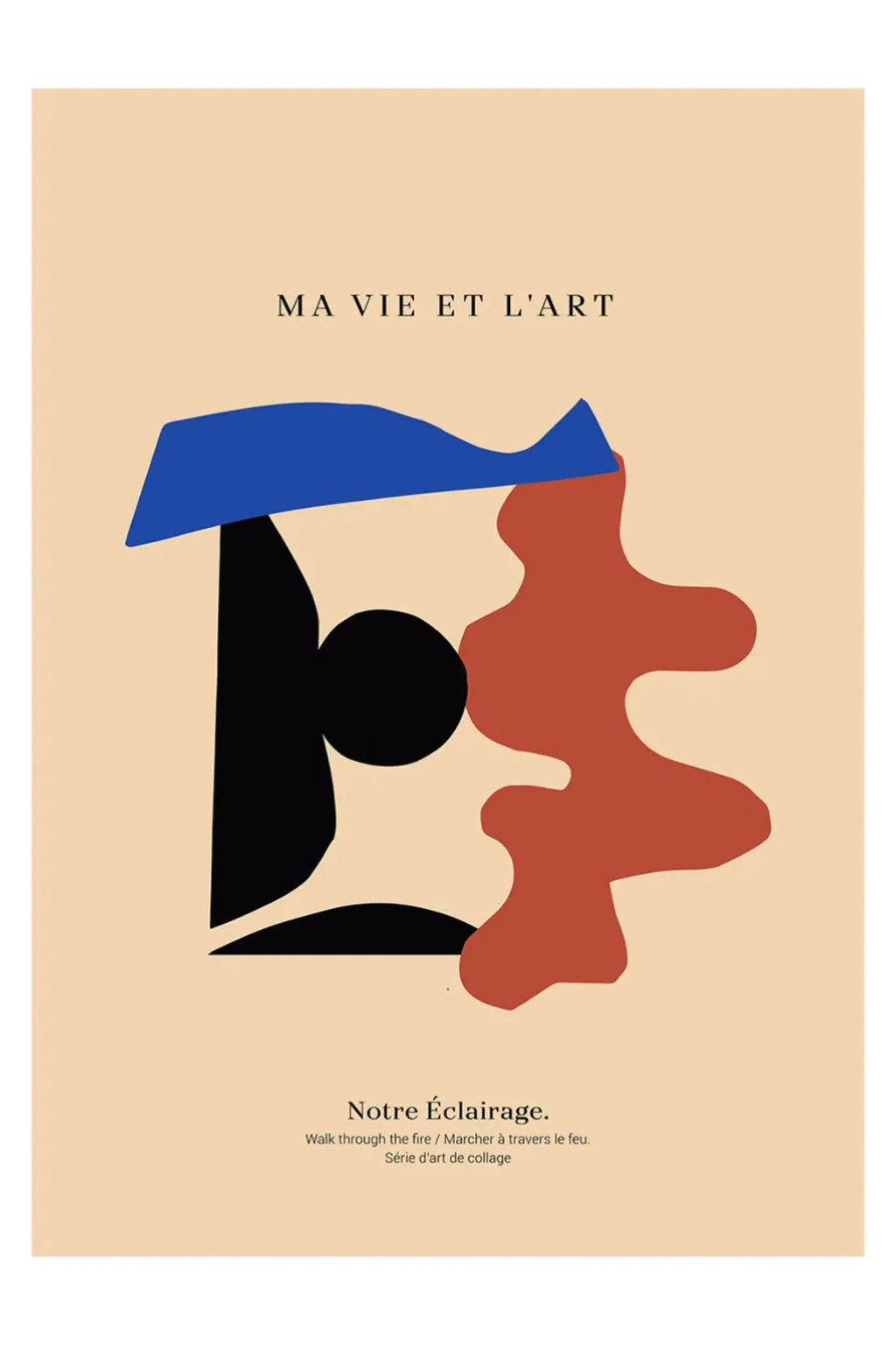 The Poster Club My Life And Art, a contemporary abstract collage art print featuring bold, flat organic shapes in royal blue, matte black, and terracotta red, set against a warm, neutral beige background.
