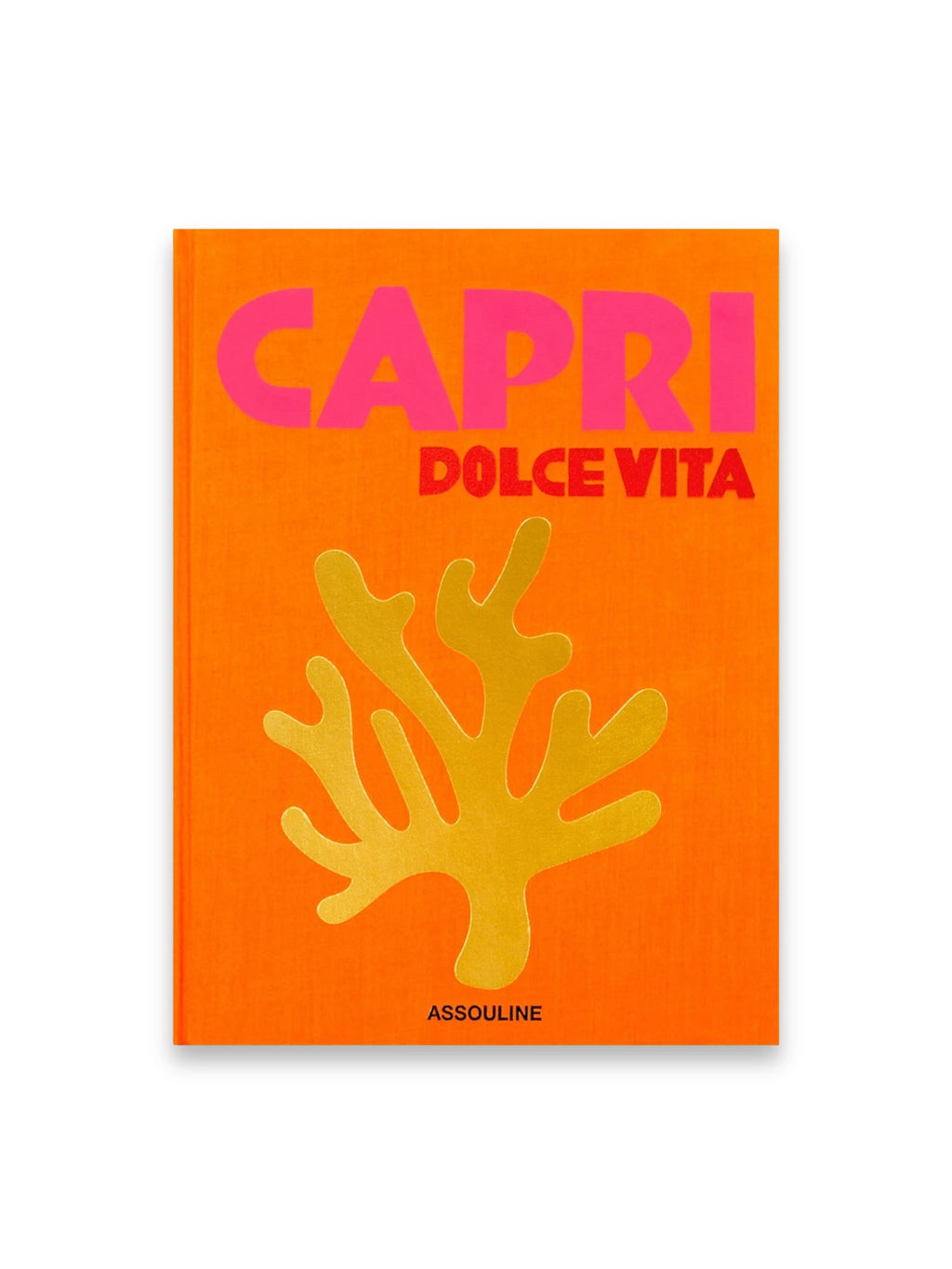 Book Capri Dolce Vita, a vibrant orange hardcover book with bold pink "CAPRI" lettering and red "DOLCE VITA" text. A stylized golden coral illustration adds a luxurious touch to this premium coffee table book. This elegant cultural book is perfect for travel enthusiasts and those who appreciate Italian lifestyle and design.