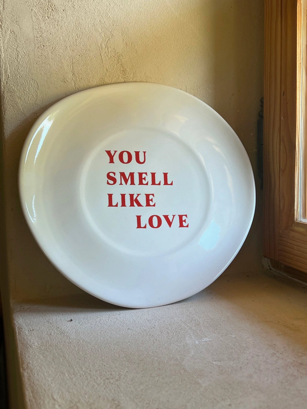 You Smell Like Love Plate