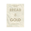 Bread is gold - THAT COOL LIVING