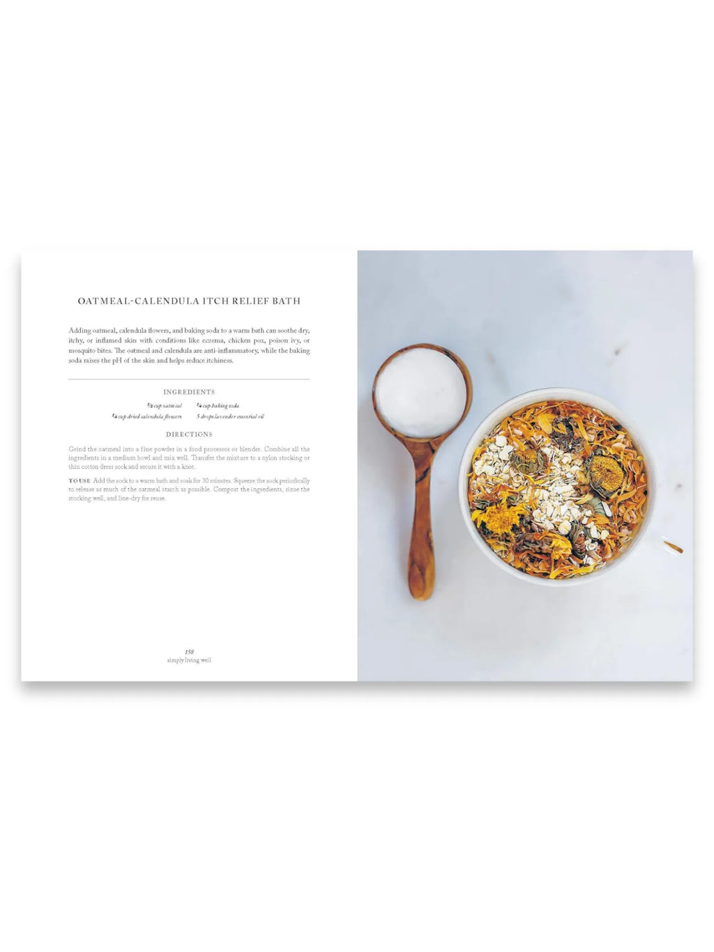 Book Simply Living Well, an open natural wellness book displaying an "Oatmeal-Calendula Itch Relief Bath" recipe with ingredients like dried calendula flowers and oats in a white bowl, alongside a wooden spoon filled with white baking soda. This holistic lifestyle guide is perfect for anyone seeking natural remedies and DIY self-care solutions.