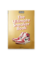 Sneaker Freaker. The Ultimate Sneaker Book