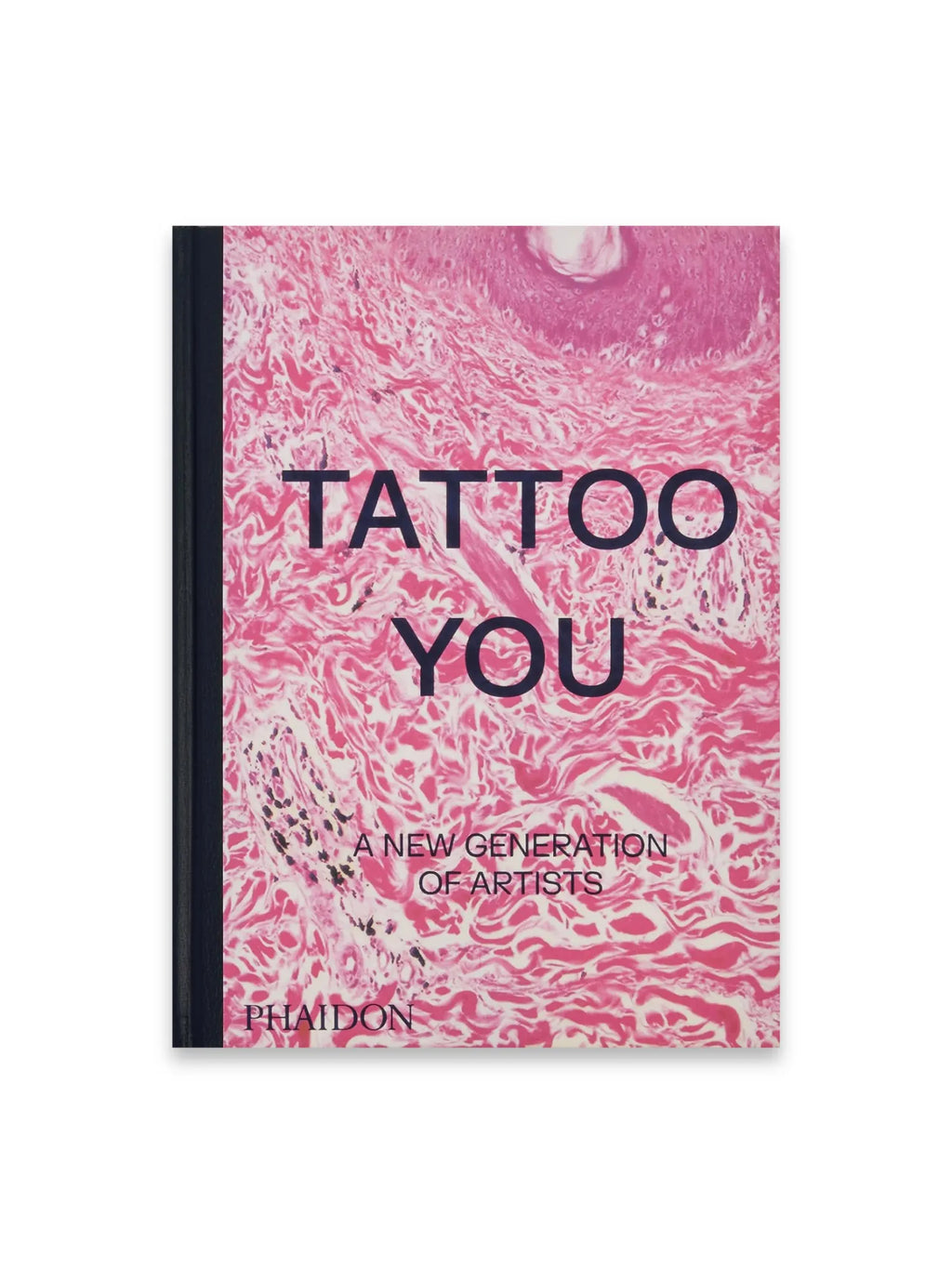 Book Tattoo You - A New Generation of Artists, a hardcover publication featuring a vibrant pink and white marbled cover with dark bold text. This engaging art book offers insights into contemporary tattoo trends and is perfect for tattoo enthusiasts, artists, and art collectors.