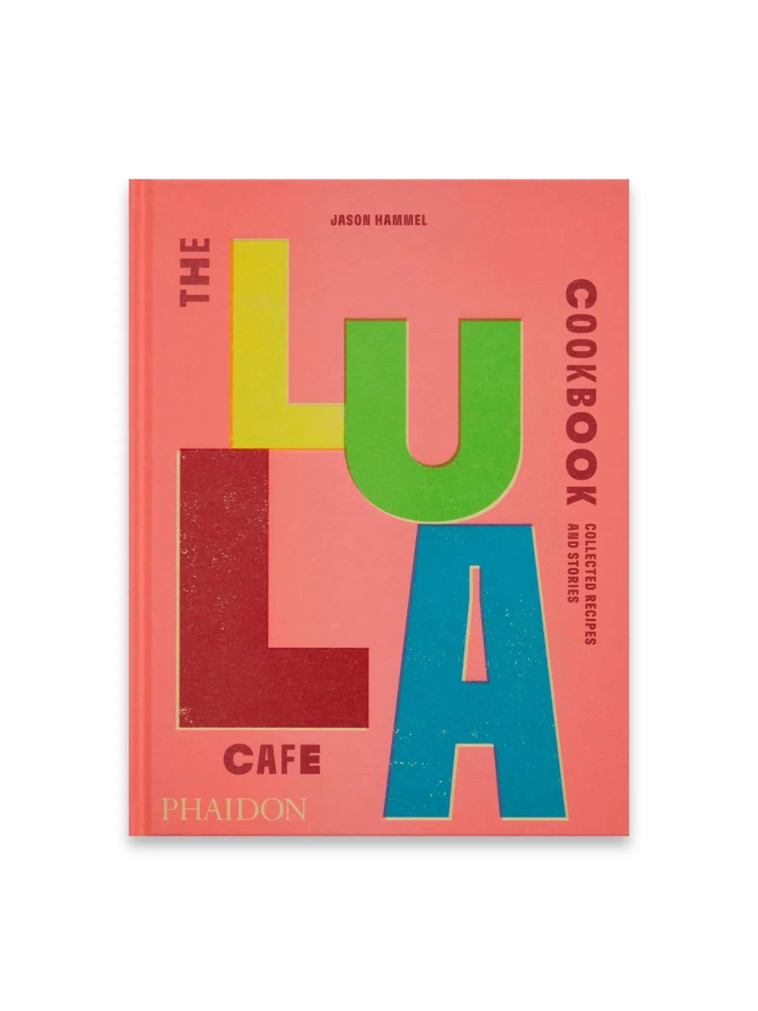 The Lula Cafe Cookbook by Book - THAT COOL LIVING