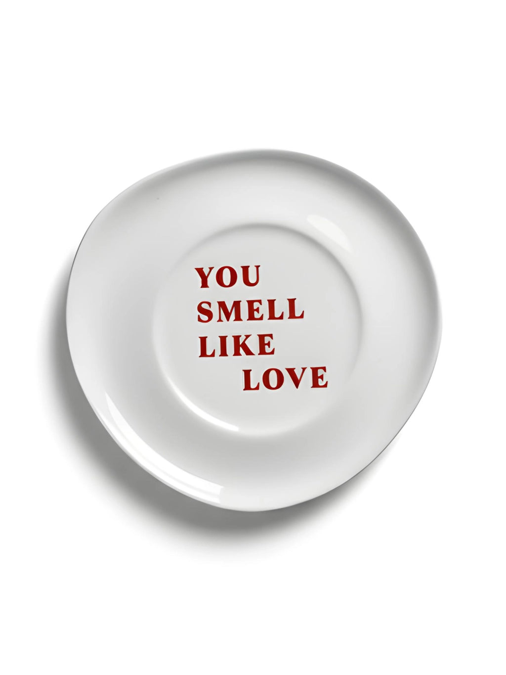You Smell Like Love Plate