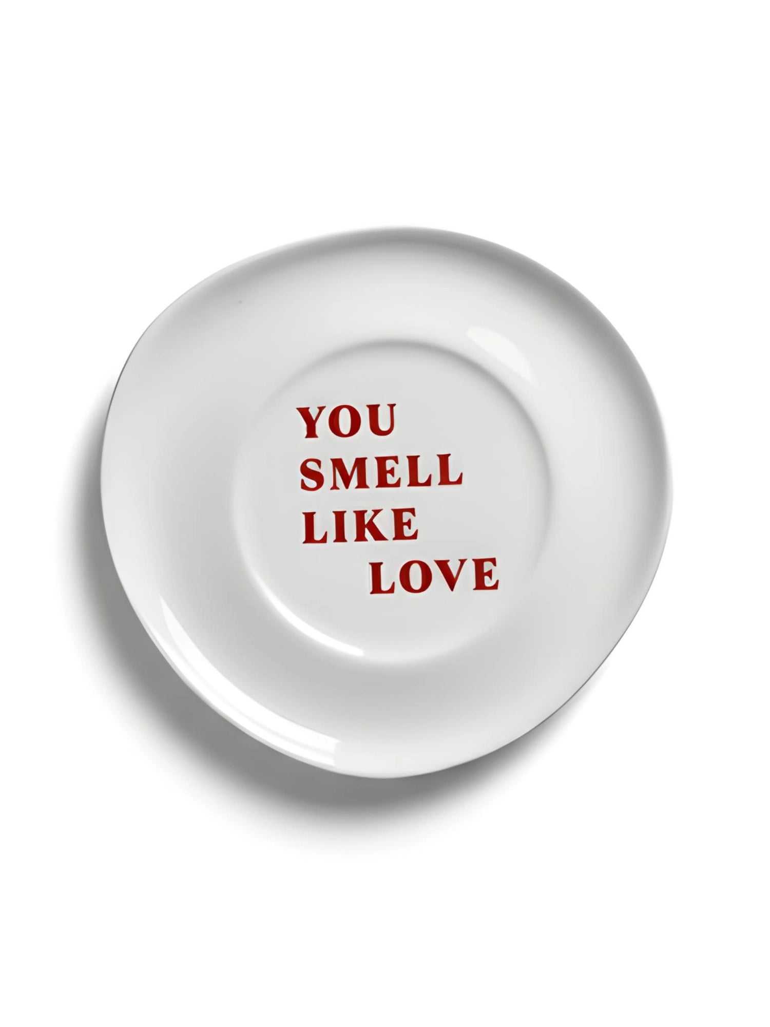 You Smell Like Love Plate