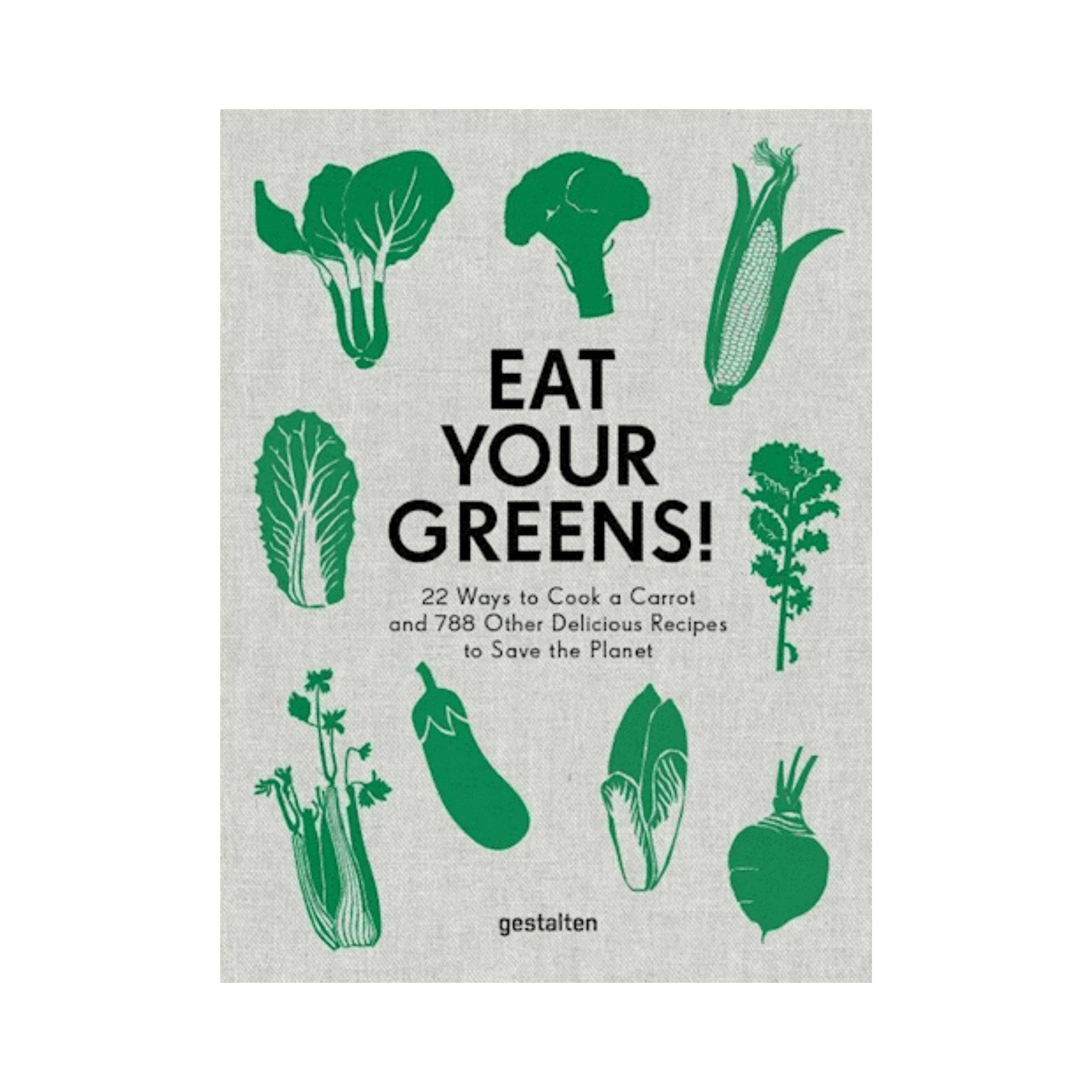 Eat Your Greens! - THAT COOL LIVING