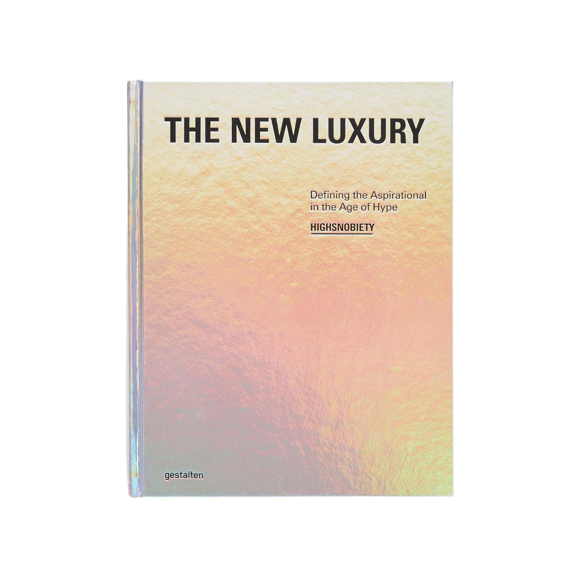 Highsnobiety – The New Luxury - THAT COOL LIVING