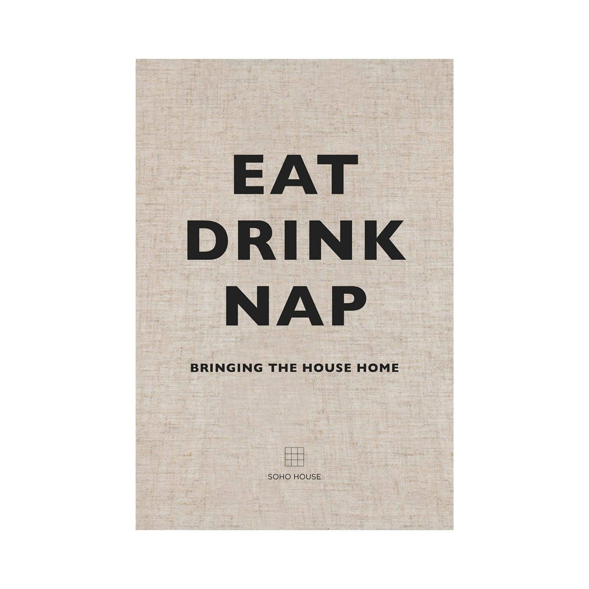 Eat Drink Nap - THAT COOL LIVING