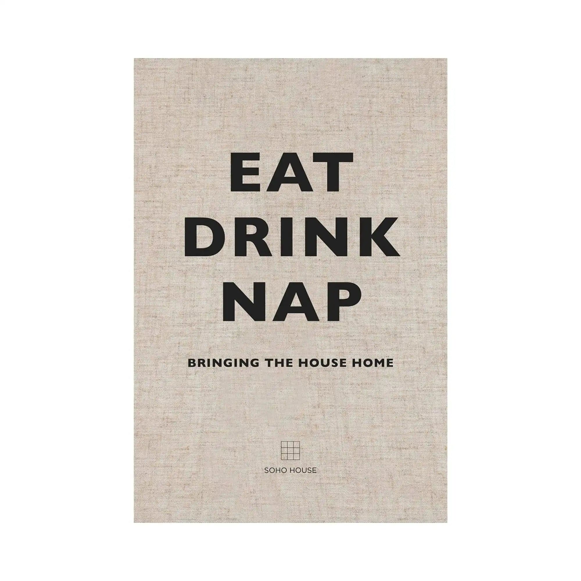 Eat Drink Nap - THAT COOL LIVING